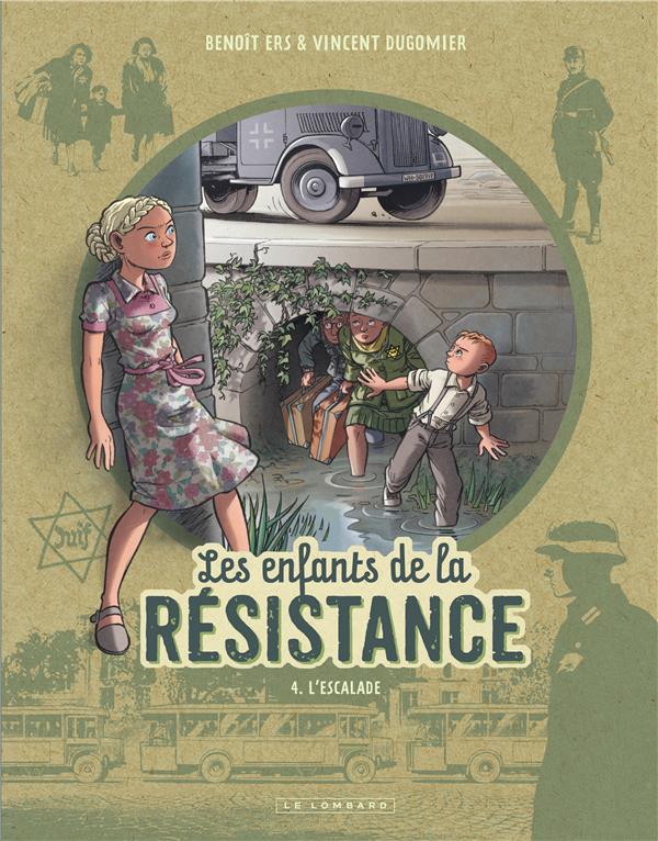 Les enfants de la Résistance Tome 4 : l'escalade