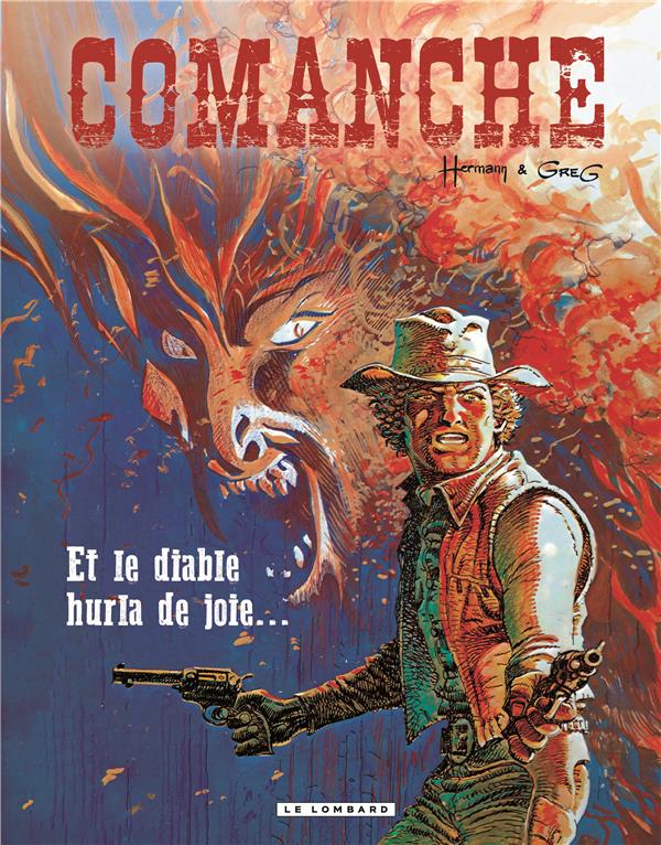 Comanche Tome 9 : et le diable hurla de joie...