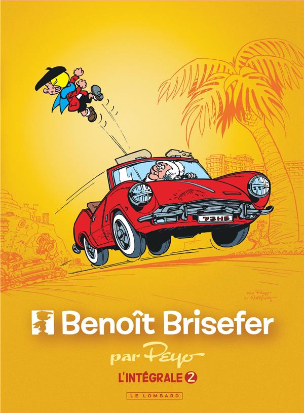Benoît Brisefer : Intégrale vol.2 : Tomes 4 à 6