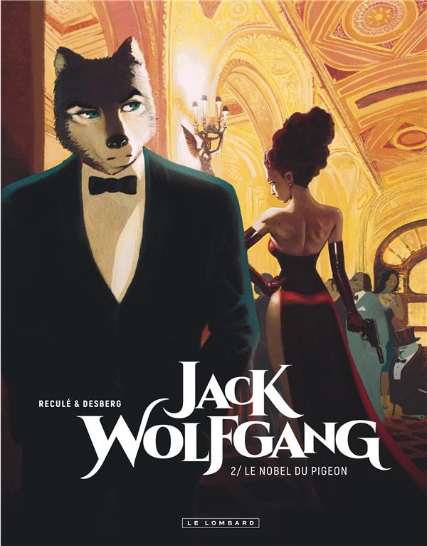 Jack Wolfgang Tome 2 : le nobel du pigeon