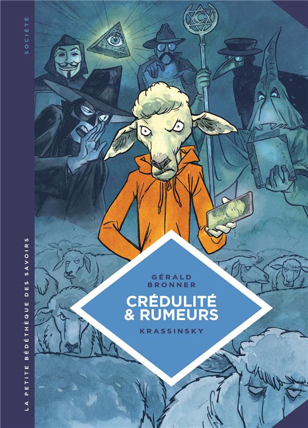 La petite bédéthèque des savoirs Tome 24 : crédulité & rumeurs