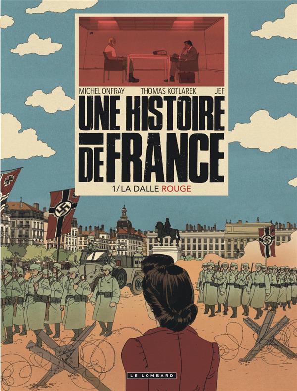 Une histoire de France Tome 1 : la dalle rouge