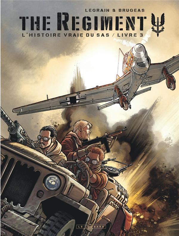 The regiment ; l'histoire vraie du SAS Tome 3