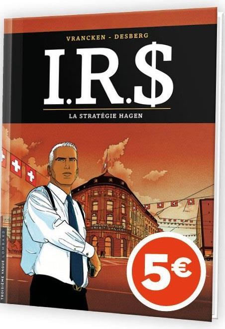 I.R.S. Tome 2 : la stratégie Hagen