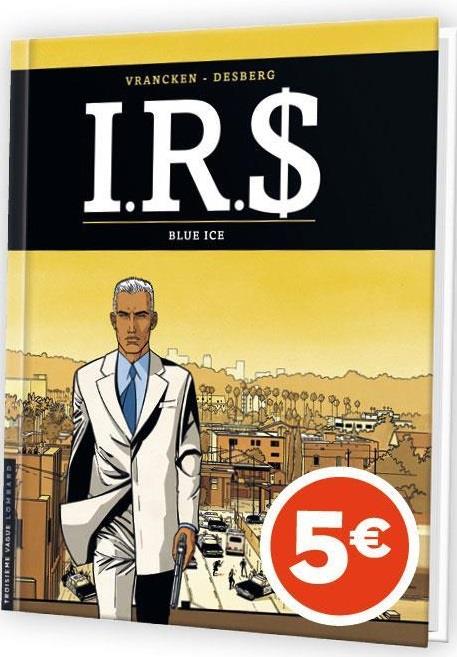 I.R.S. Tome 3 : blue ice