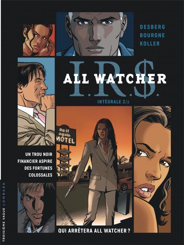 I.R.S. - all watcher : Intégrale vol.2 : Tomes 5 à 7