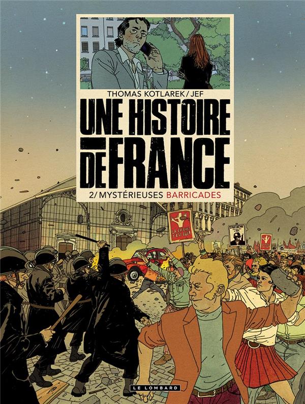 Une histoire de France Tome 2 : mystérieuses barricades