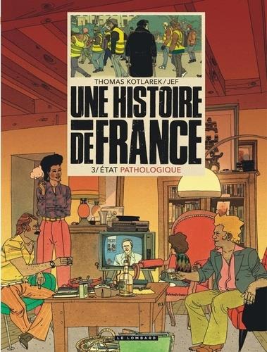 Une histoire de France Tome 3 : état pathologique - flash vidéo