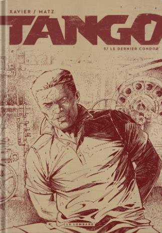 Tango Tome 5 : le dernier condor - flash vidéo