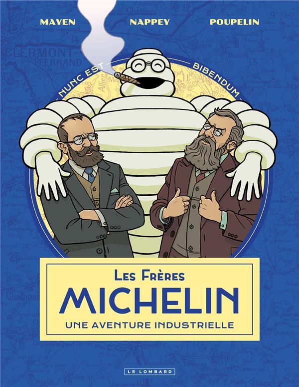 Les Frères Michelin : une aventure industrielle
