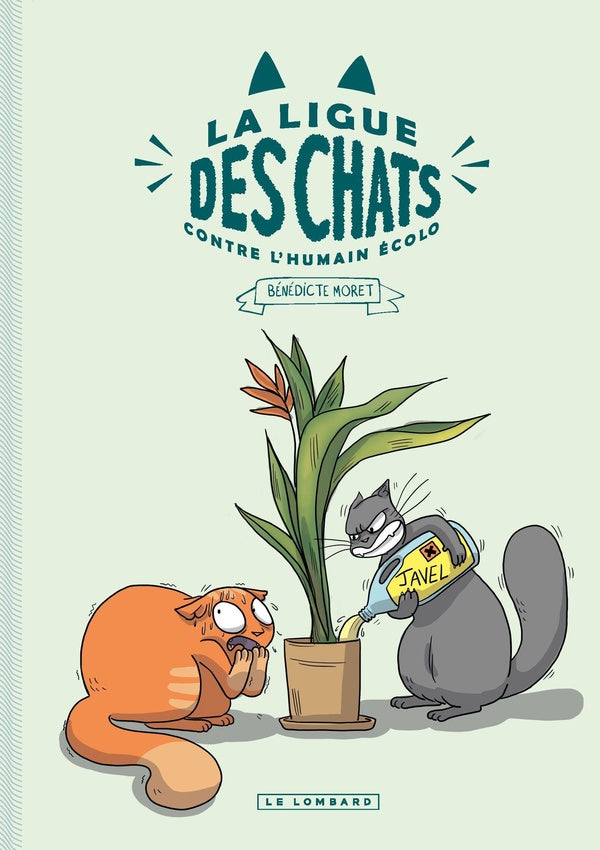 La ligue des chats Tome 1 : la ligue des chats contre l'humain écolo