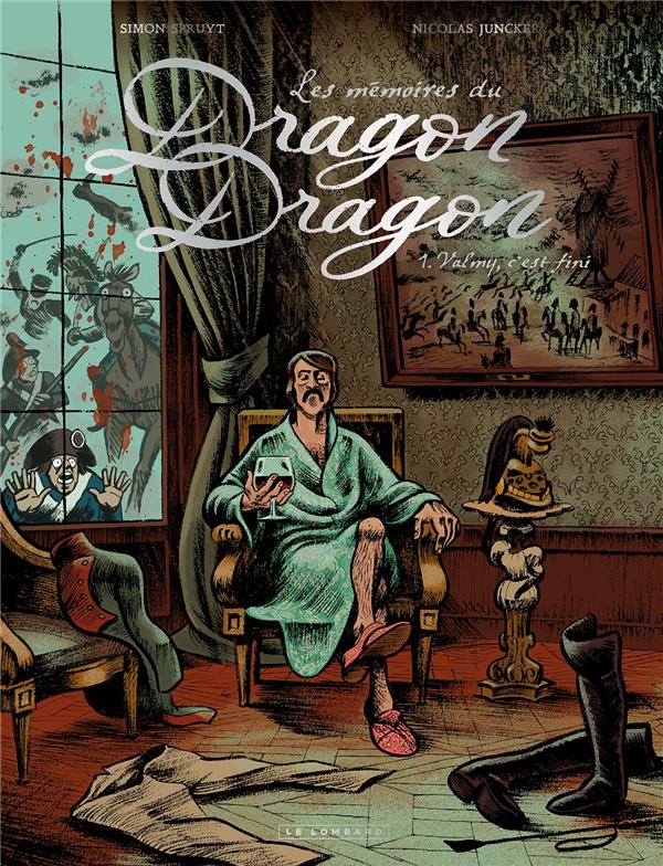 Les mémoires du dragon dragon Tome 1 : Valmy, c'est fini