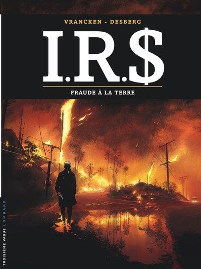 I.R.S. Tome 23 : fraude à la terre