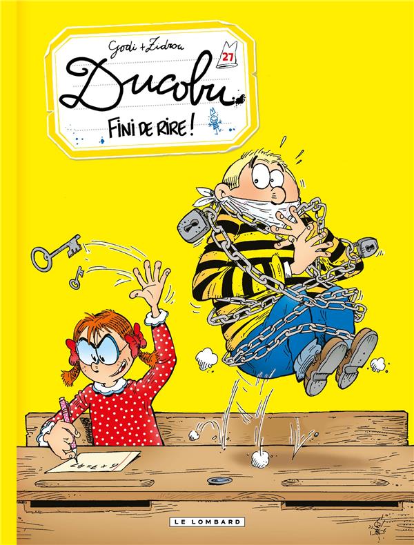 L'élève Ducobu Tome 27 : fini de rire !