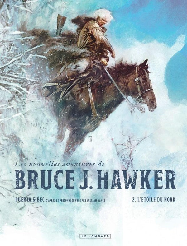 Les nouvelles aventures de Bruce J. Hawker Tome 2 : L'Étoile du Nord