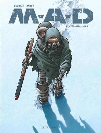 M.A.D. Tome 2 : Mechanical mind