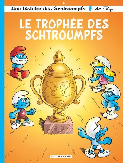 Les Schtroumpfs Tome 43 : Le trophée des Schtroumpfs
