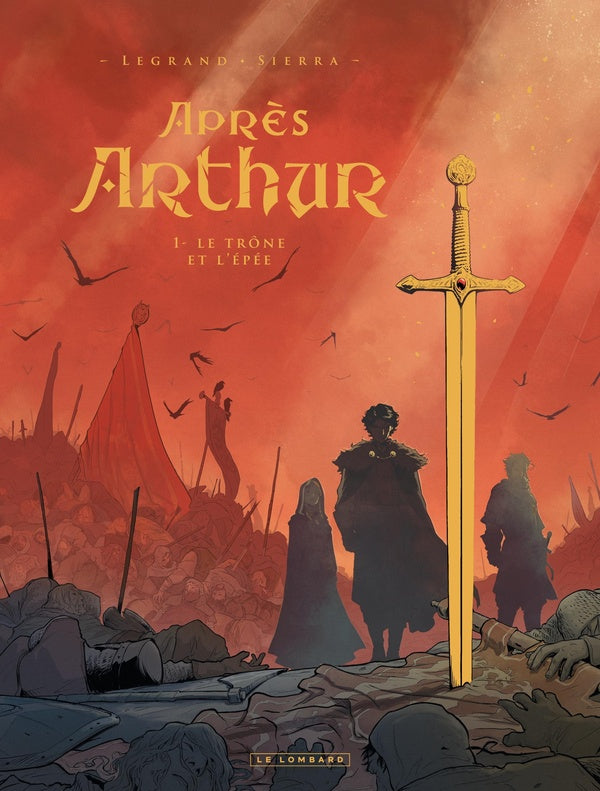Après Arthur Tome 1 : Le trône et l'épée