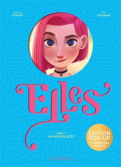 Elles Tome 1 : La nouvelle(s)