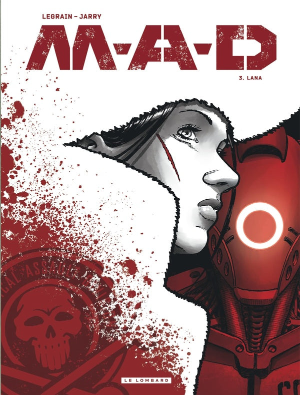 M.A.D. Tome 3 : Lana