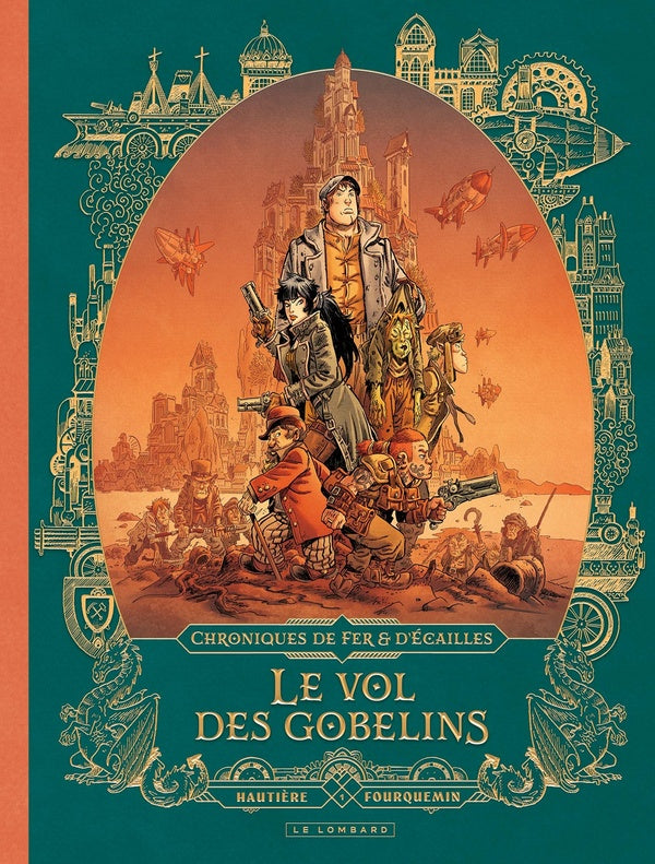 Chroniques de fer et d'écailles Tome 1 : Le vol des gobelins