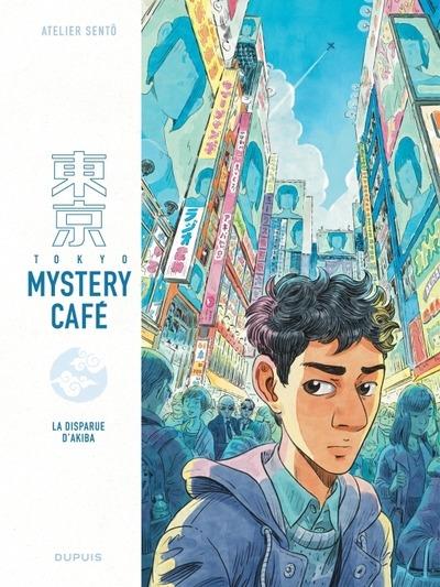 Tokyo mystery café Tome 1 : La disparue d'Akiba