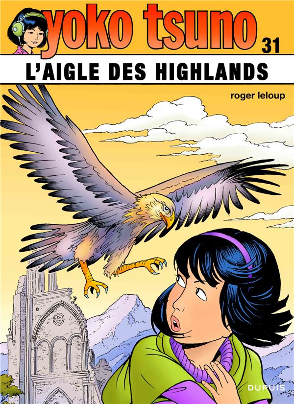 Yoko Tsuno Tome 31 : L'aigle des highlands