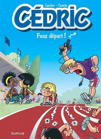 Cédric Tome 28 : faux départ !