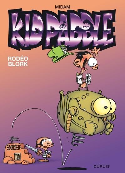 Kid Paddle Tome 6 : rodéo blork
