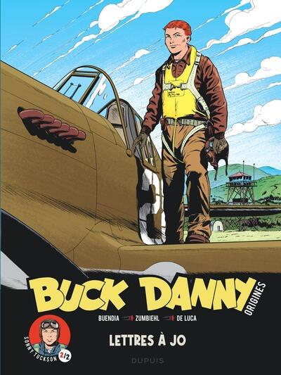 Buck Danny - origines Tome 4 : Sonny Tuckson Partie 2 : Lettres à Jo