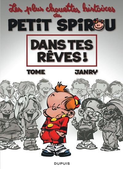 Les plus chouettes histoires du Petit Spirou Tome 2 : Dans tes rêves !