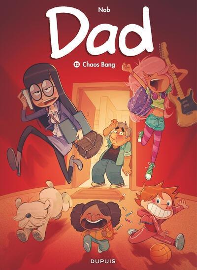 Dad Tome 12 : Chaos bang