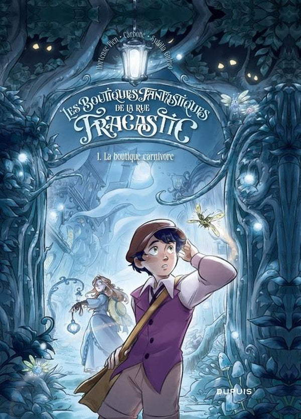 Les boutiques fantastiques de la rue fracastic - tome 1 - la boutique carnivore