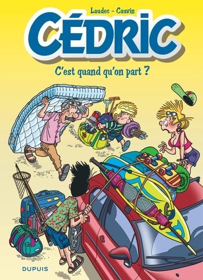 Cédric Tome 27 : c'est quand qu'on part ?