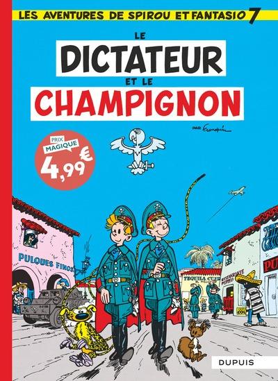 Spirou et Fantasio Tome 7 : Le dictateur et le champignon