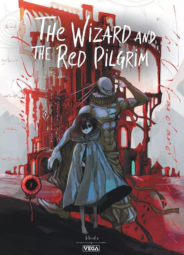 The Wizard and the Red Pilgrim Tome 1
