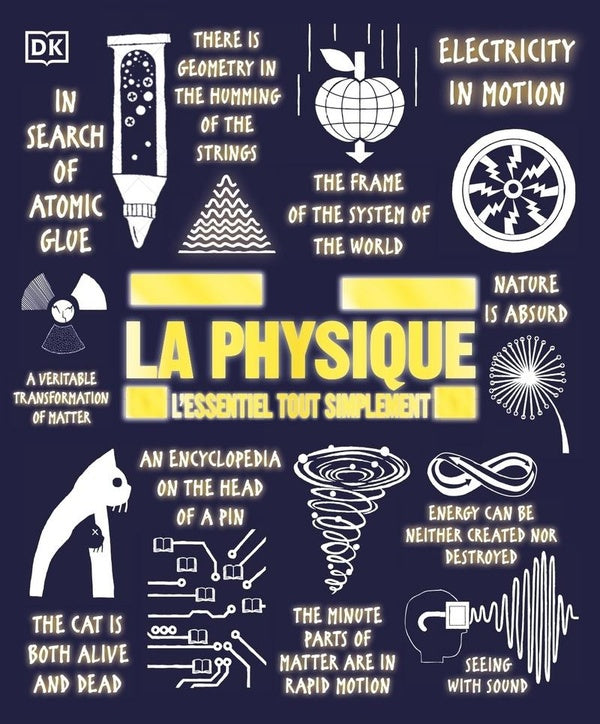 La physique ; l'essentiel tout simplement