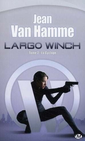 Largo Winch Tome 2 : la cyclope