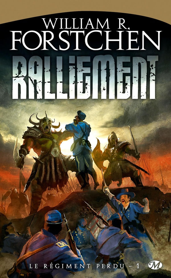Le régiment perdu Tome 1 : ralliement