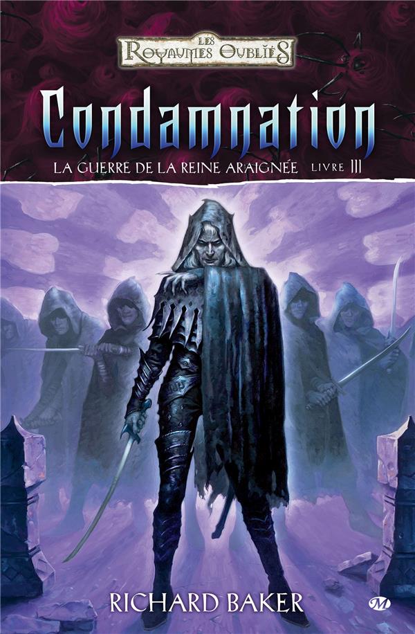 Les Royaumes Oubliés - la guerre de la reine-araignée Tome 3 : condamnation