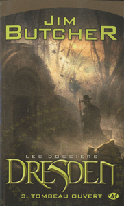 Les dossiers Dresden Tome 3 : tombeau ouvert