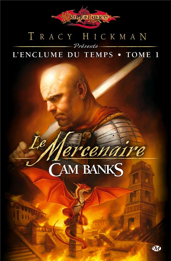 Dragonlance - l'enclume du temps Tome 1 : le mercenaire
