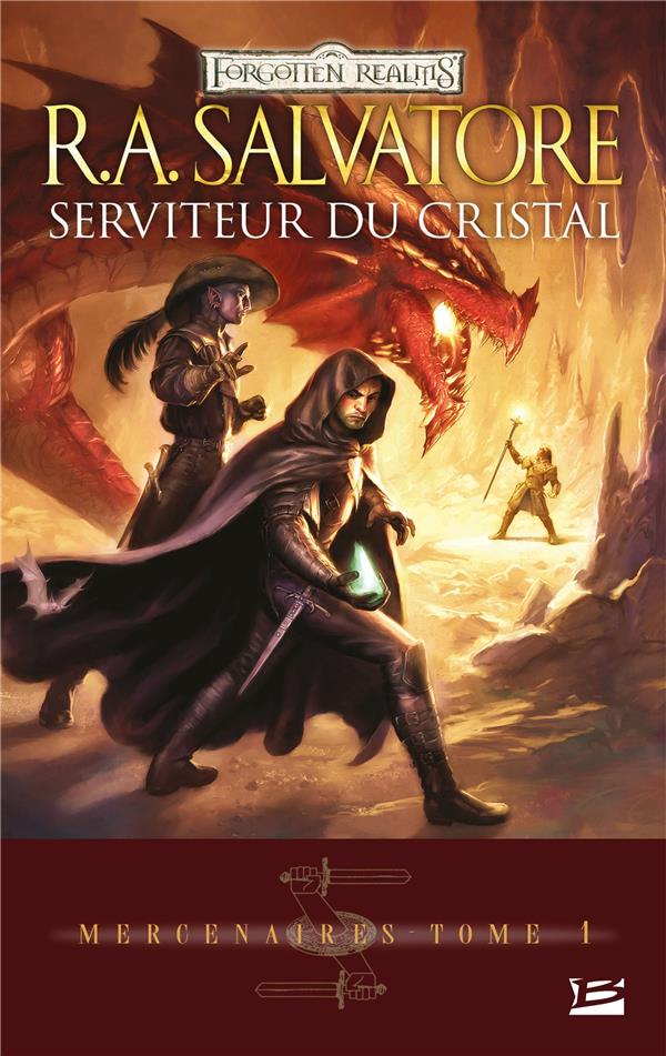 Les Royaumes Oubliés - mercenaires Tome 1 : serviteur du cristal