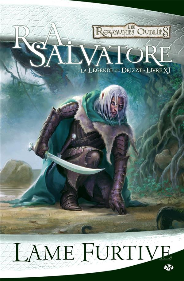Les Royaumes Oubliés - la légende de Drizzt Tome 11 : lame furtive