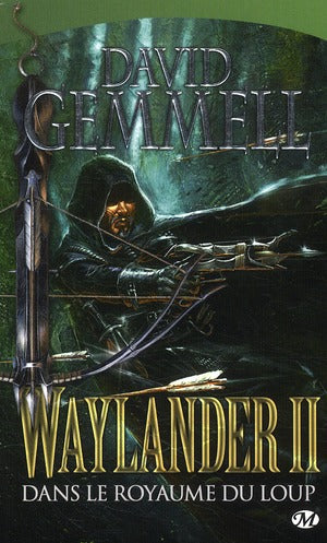 Le cycle de Drenaï ; Waylander Tome 2 : dans le royaume du loup