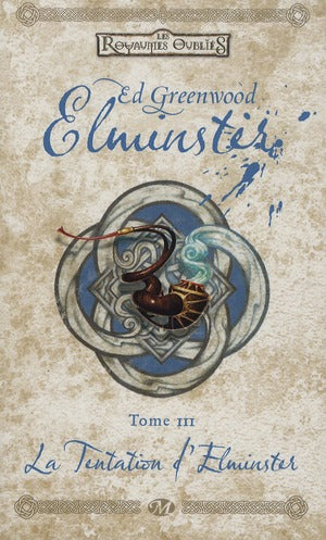 Les Royaumes Oubliés - Elminster Tome 3 : la tentation d'Elminster