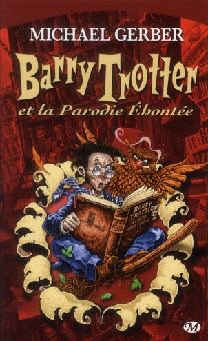 Barry Trotter Tome 1 : Barry Trotter et la parodie éhontée