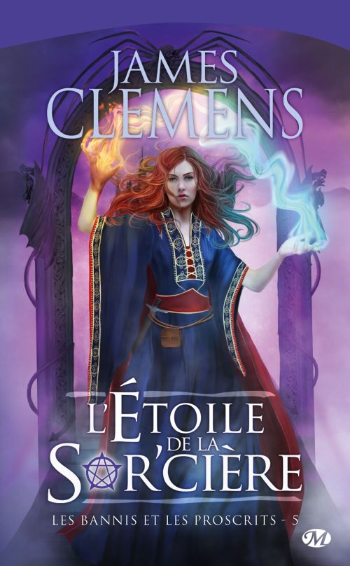 Les bannis et les proscrits Tome 5 : l'étoile de la sor'cière