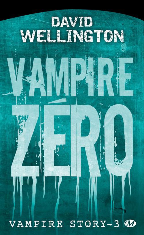 Vampire story Tome 3 : vampire zéro