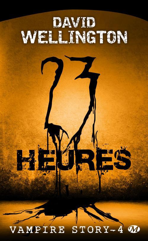 Vampire story Tome 4 : 23 heures